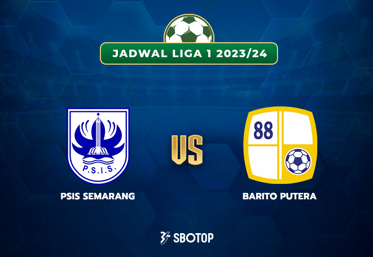 Taruhan Liga 1: PSIS Semarang vs Barito Putera