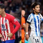 Alvaro Morata and Takefusa Kubo aim to lead their teams to victory in La Liga