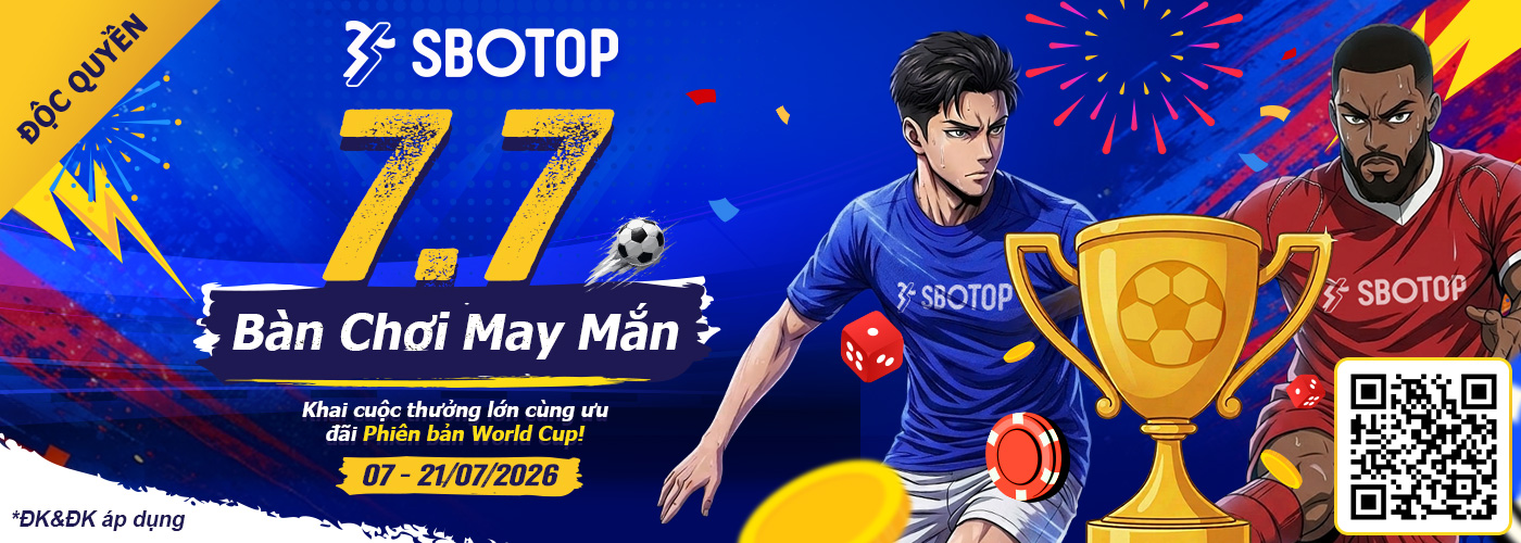 7.7 Bàn Chơi May Mắn