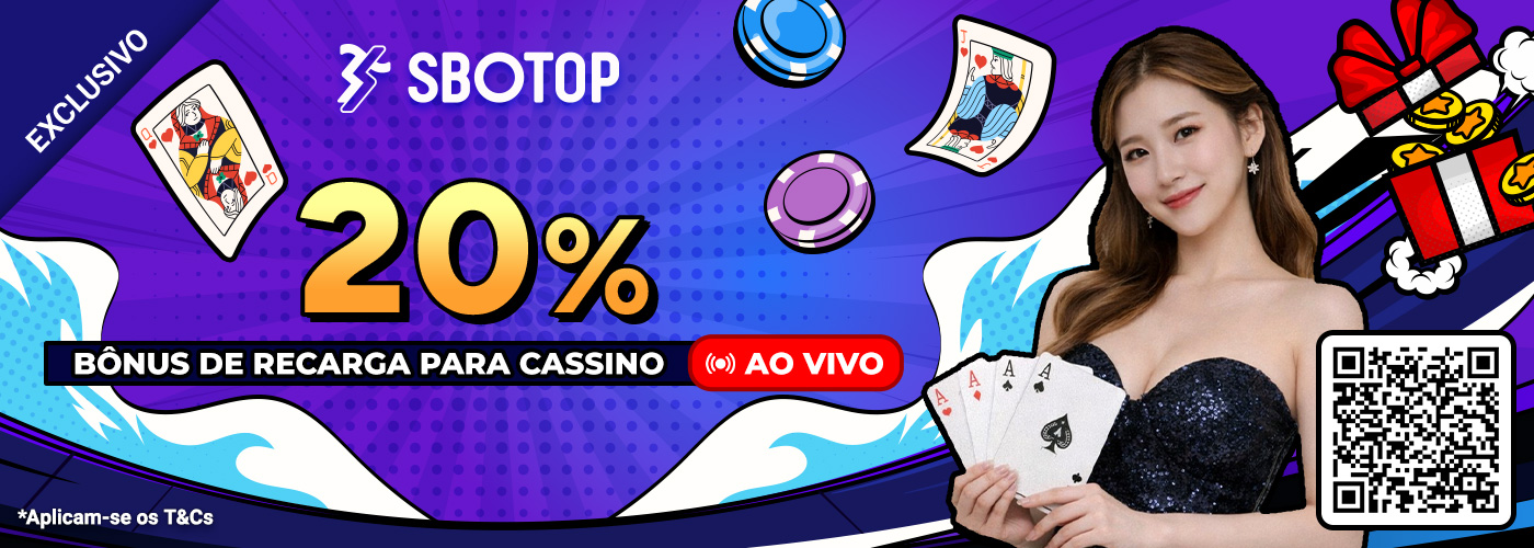 Bônus de recarga de 20% para cassino ao vivo 